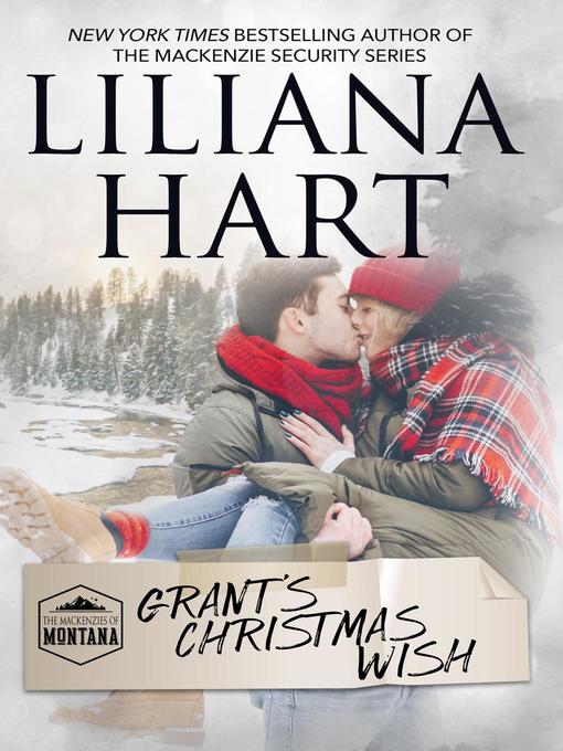 Title details for Grant's Christmas Wish by Liliana Hart - Available